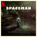 Spaceman (Original Motion Picture Soundtrack)专辑