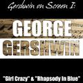 Gershwin on Screen I: "Girl Crazy" & "Rhapsody In Blue"