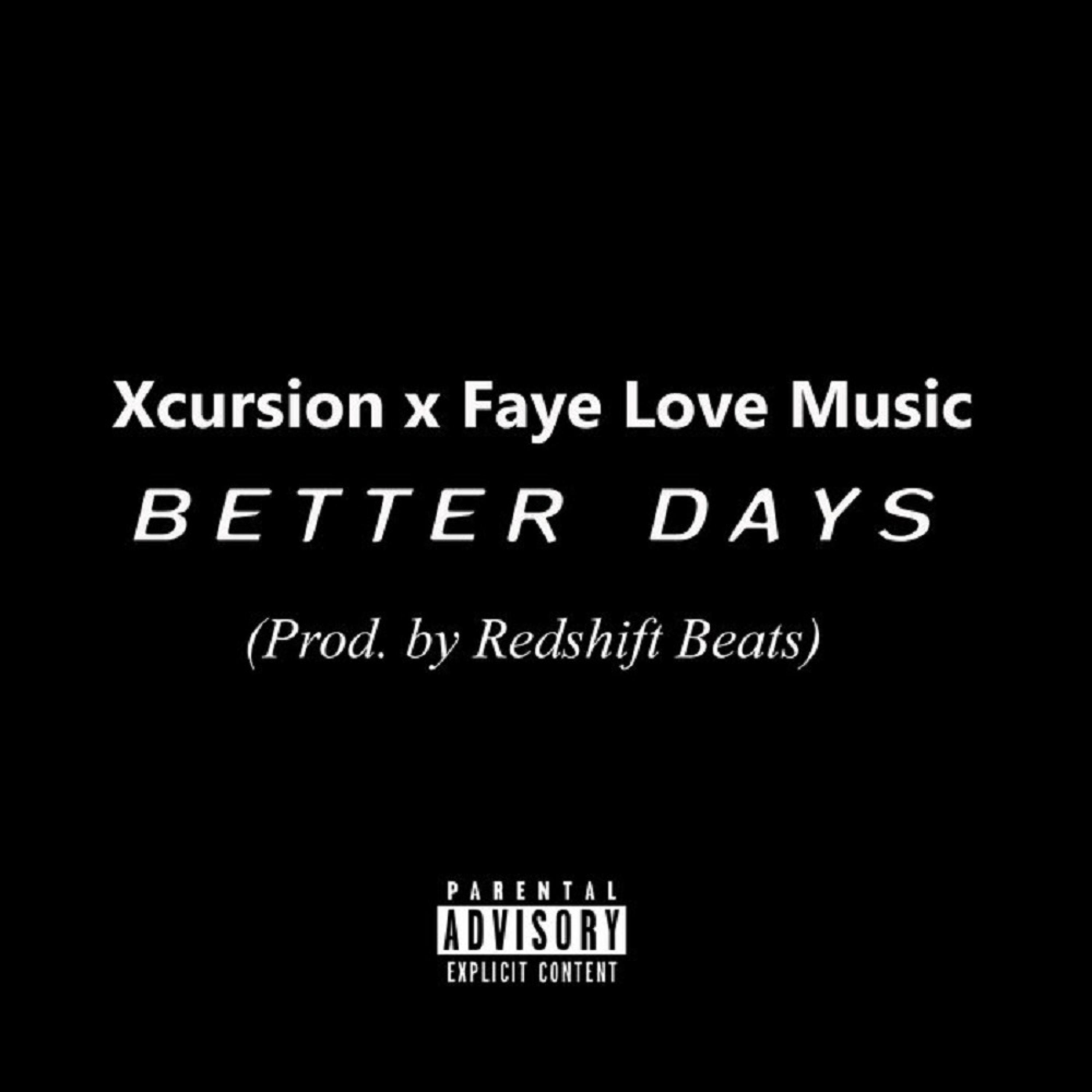 Better Days (feat. Faye Love Music)
