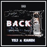 YSJ,侃迪kandi BACK 伴奏