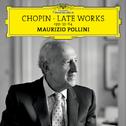 Chopin: Late Works opp. 59-64专辑