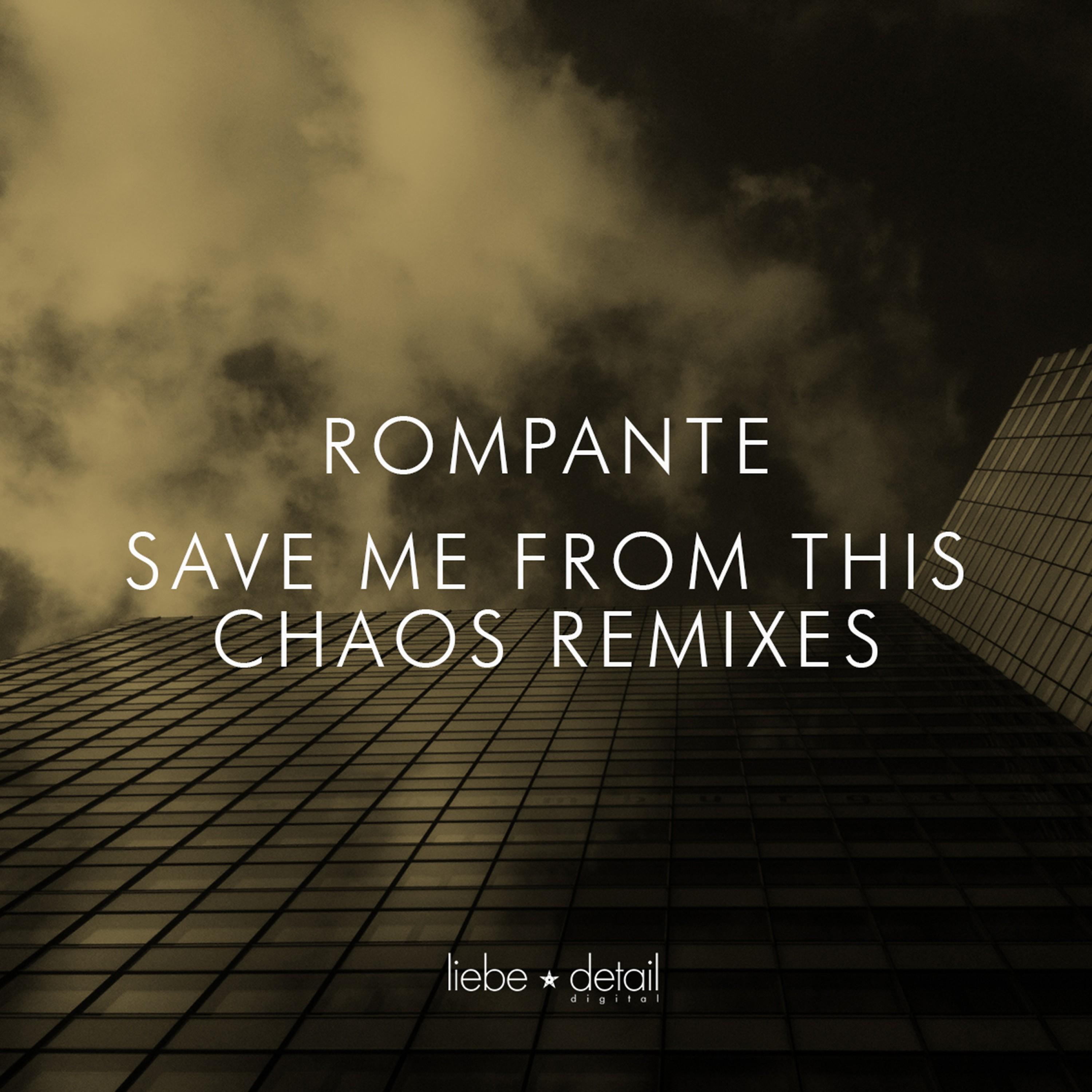 Save Me from This Chaos (Remixes)