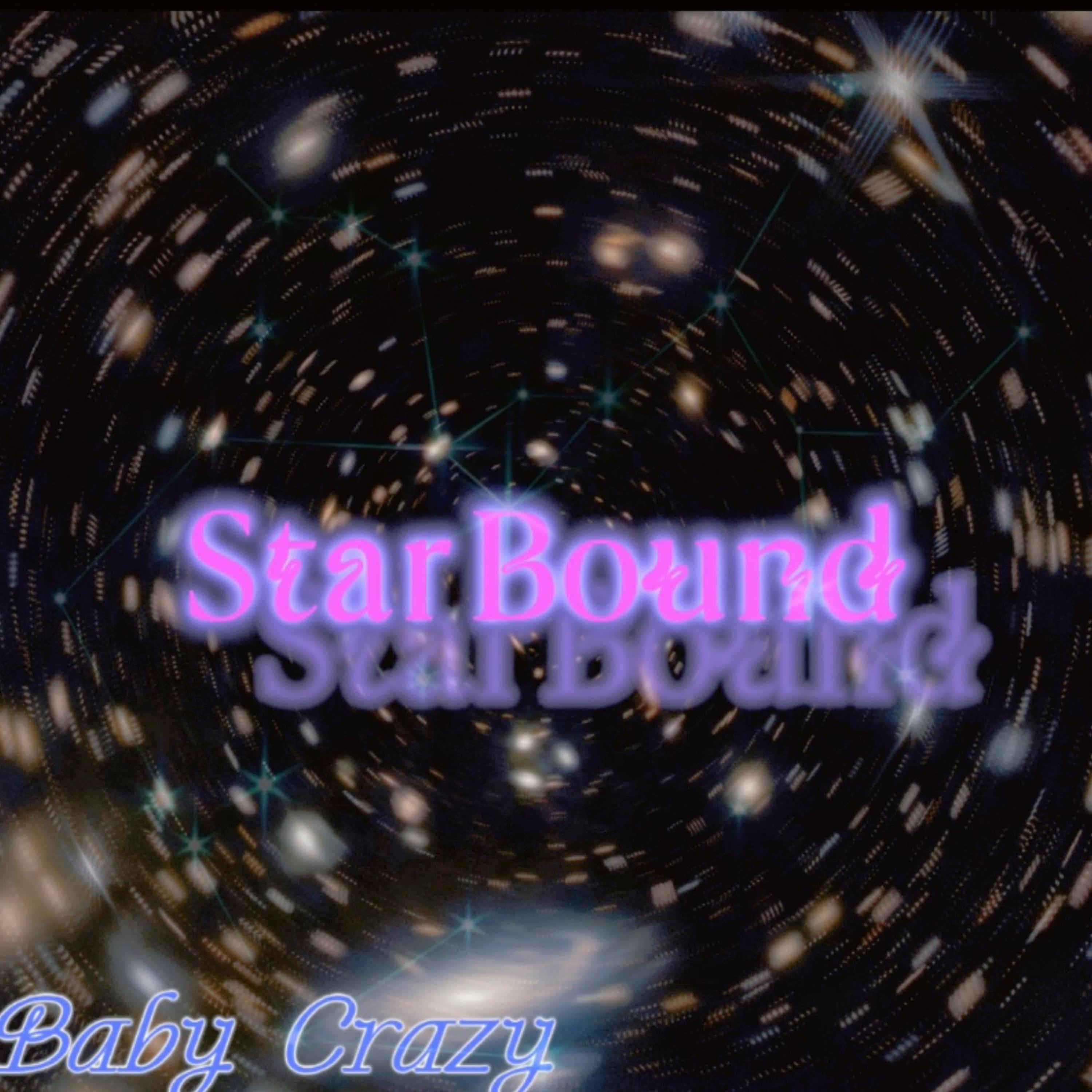 Baby Crazy - Star Bound