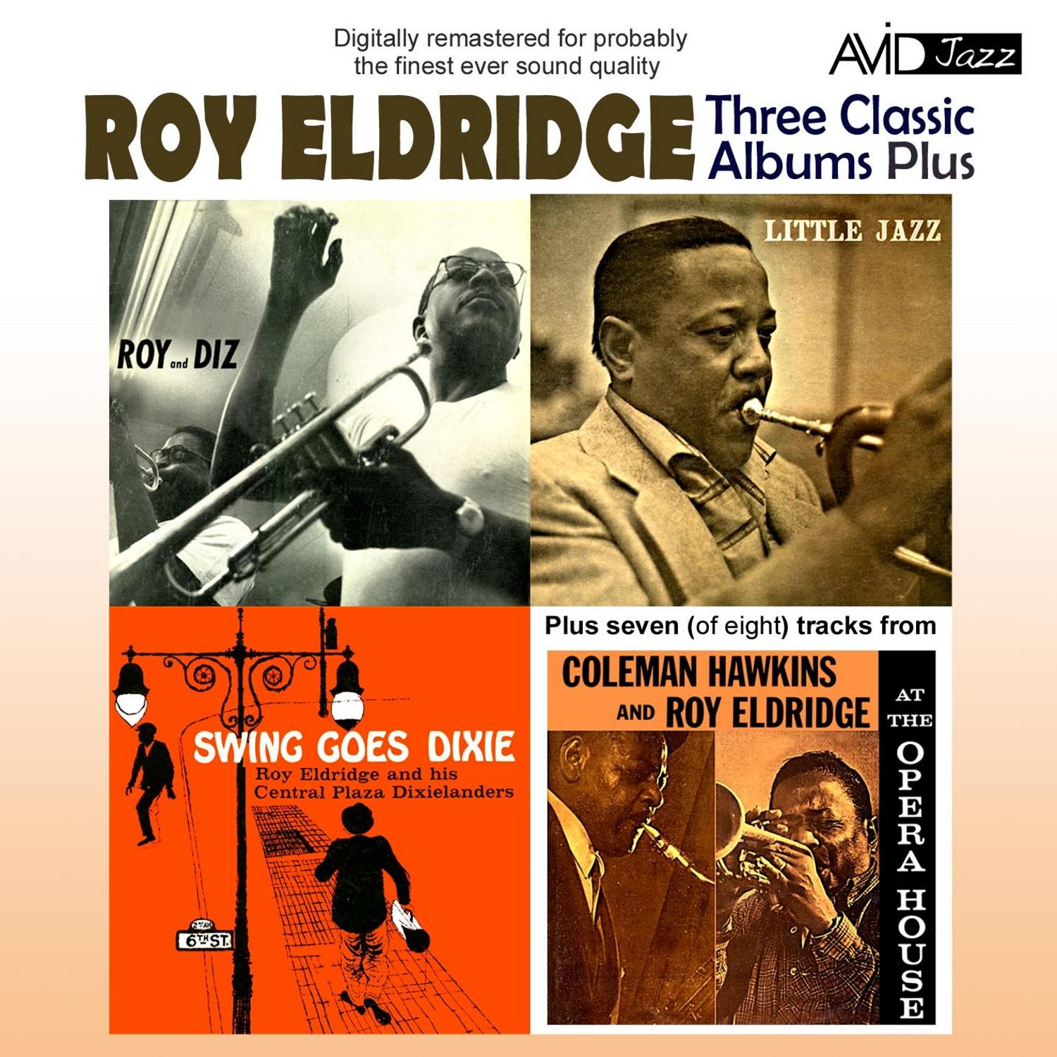 Three Classic Albums Plus (Roy And Diz / Little Jazz / Swing Goes Dixie) (Digitally Remastered)