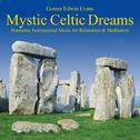 Mystic Celtic Dreams: Music for Relaxation专辑