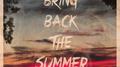 Bring Back The Summer专辑