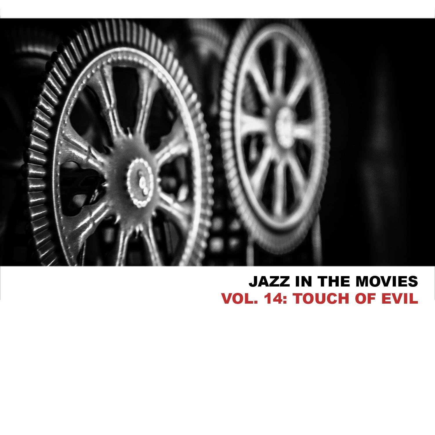 Jazz in the Movies, Vol. 14: Touch of Evil专辑