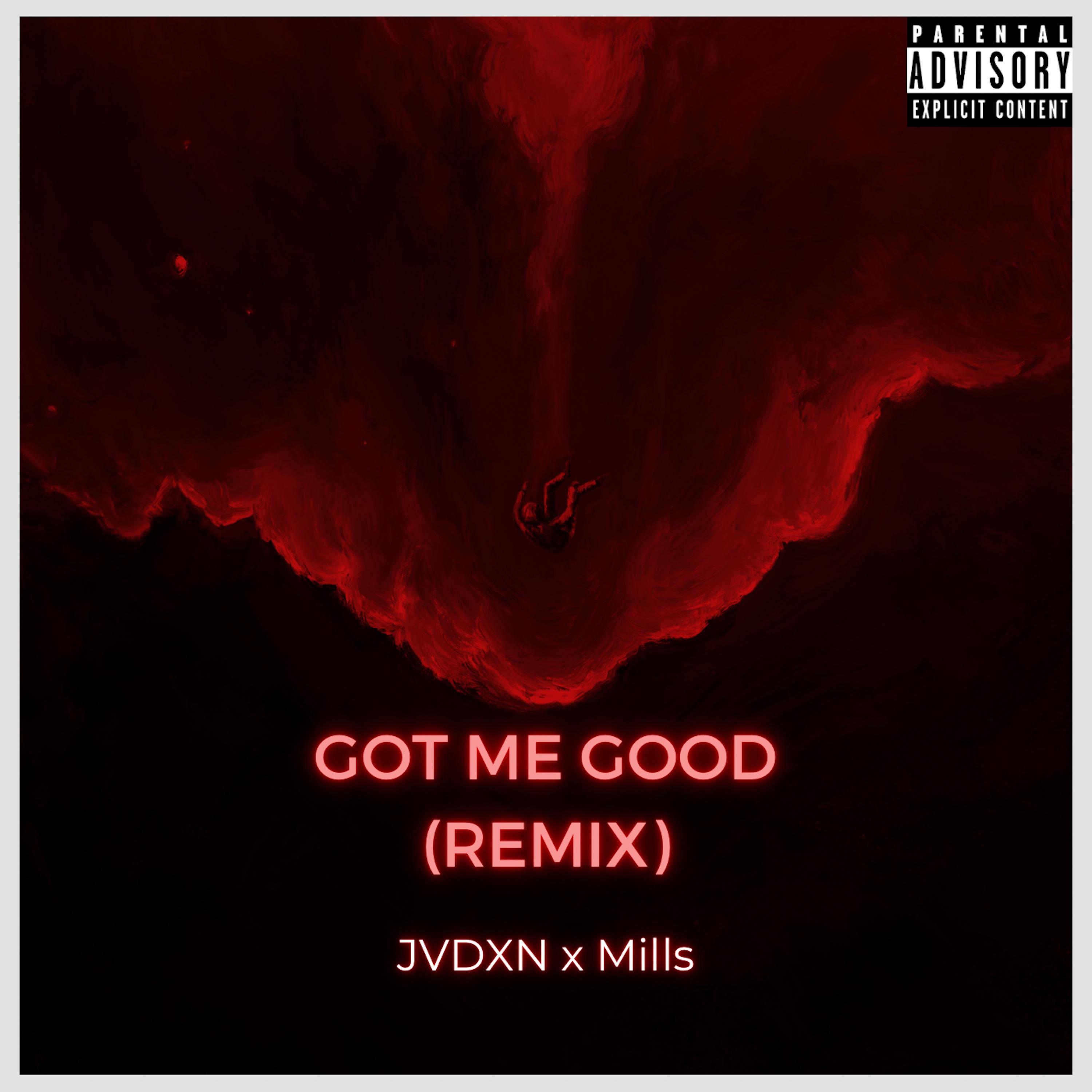 Got Me Good (Remix)
