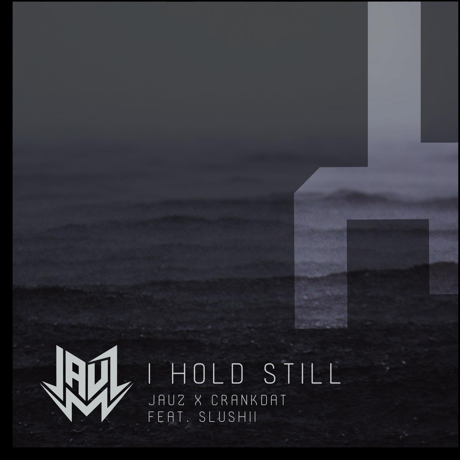 I Hold Still (feat. Slushii)