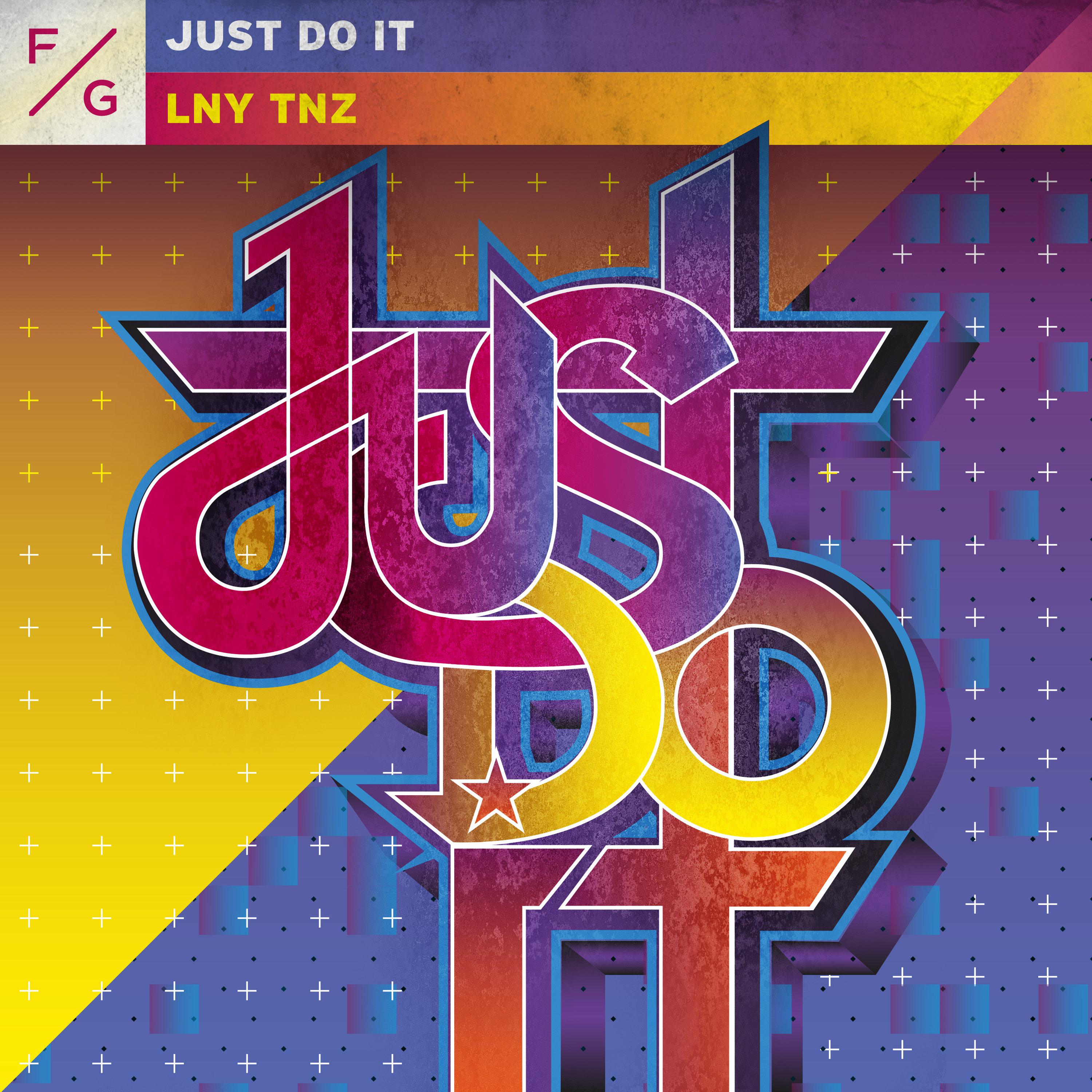 LNY TNZ - Just Do It