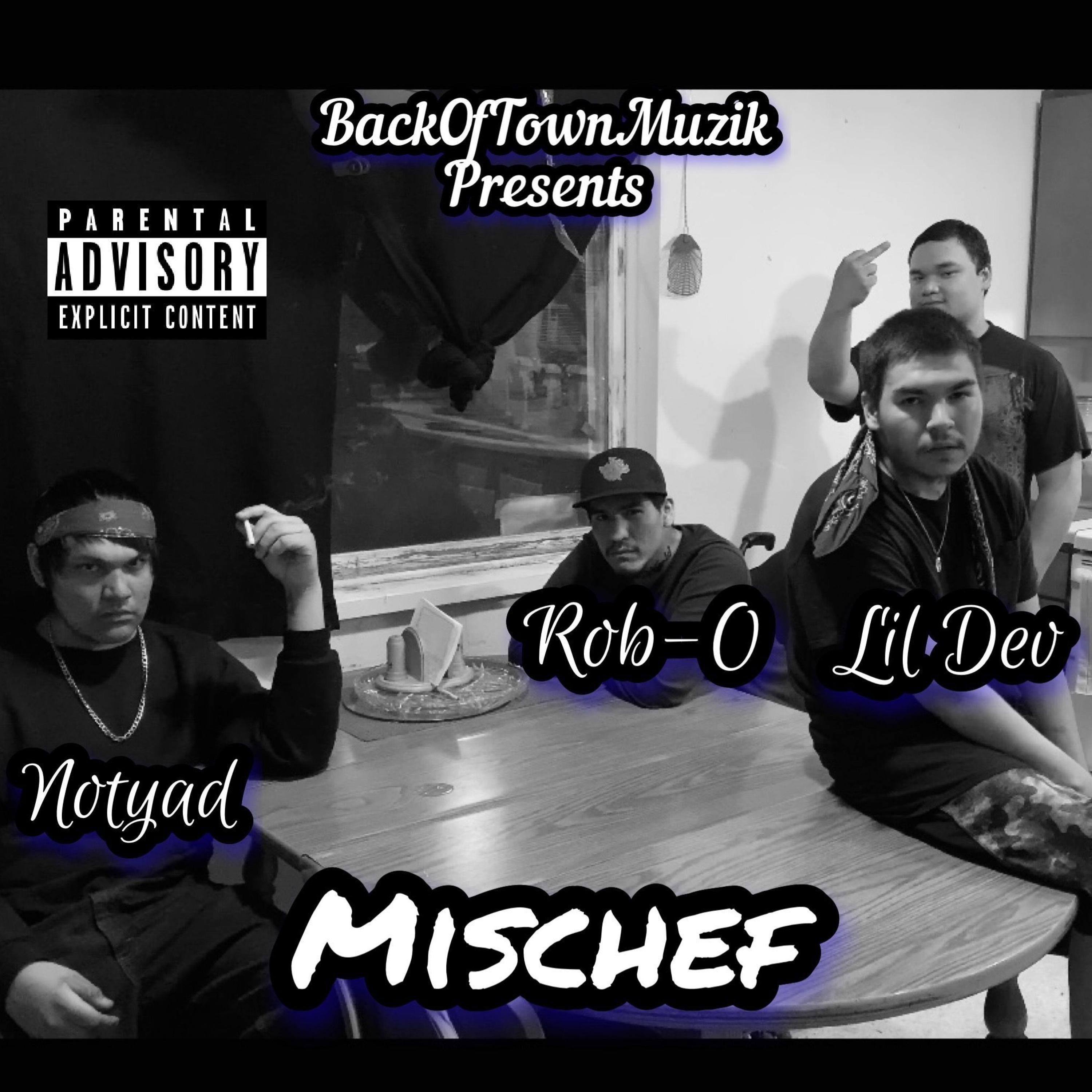 Mischef (feat. Notyad & Lil Dev)
