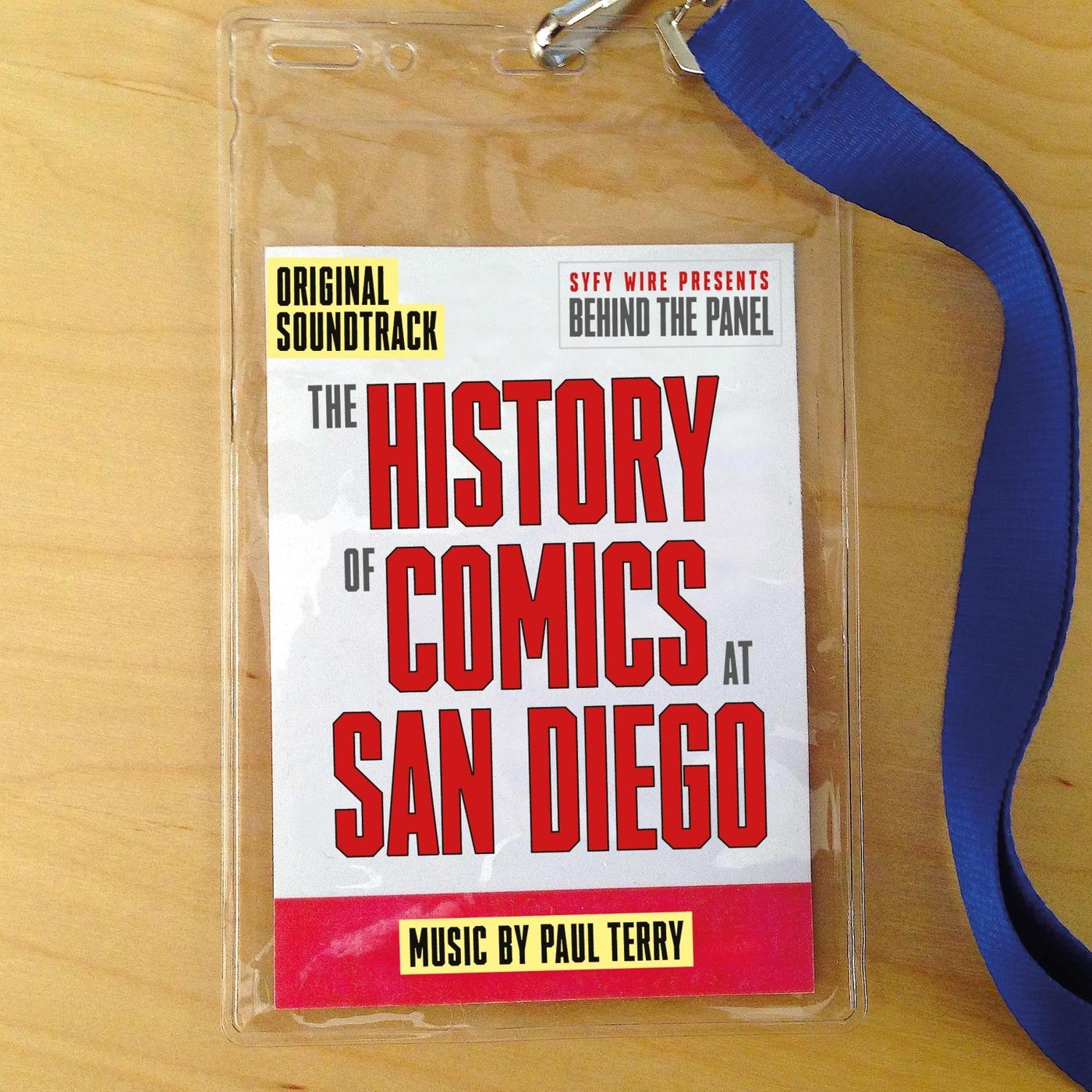 Behind the Panel: The History of Comics at San Diego (Original Soundtrack)