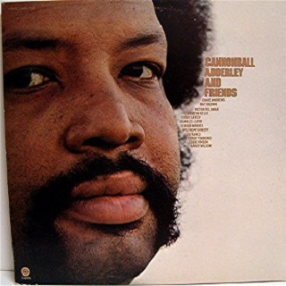 Cannonball Adderley & Friends