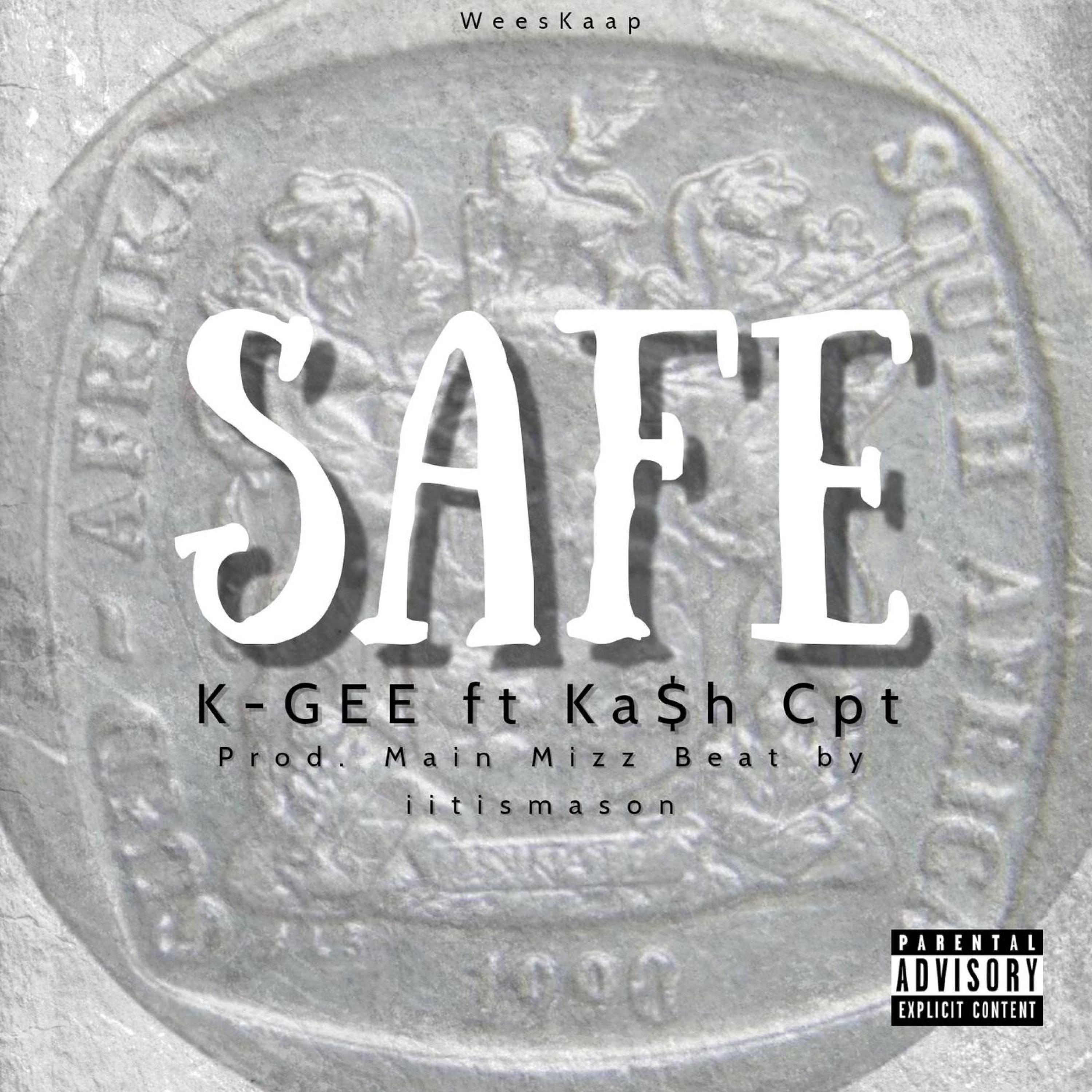 Safe... (feat. Ka$h Cpt)