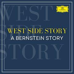 West Side Story - A Bernstein Story