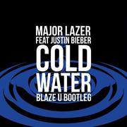 Cold Water (Blaze U Bootleg)