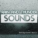 Rain and Thunder Sounds - Sleep & Relax Nature Sounds with Peaceful White Noise Background Music专辑