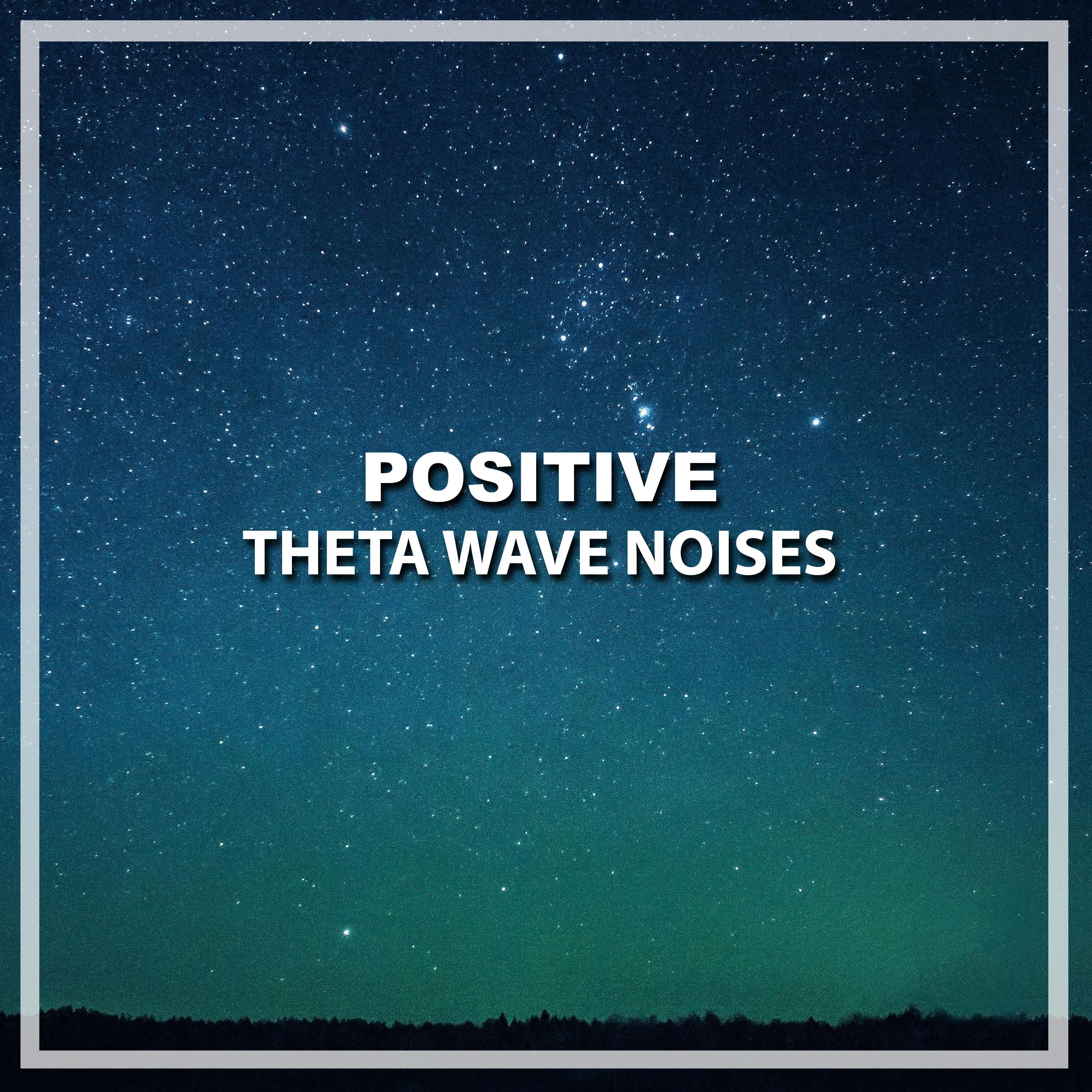 #21 Positive Theta Wave Noises专辑