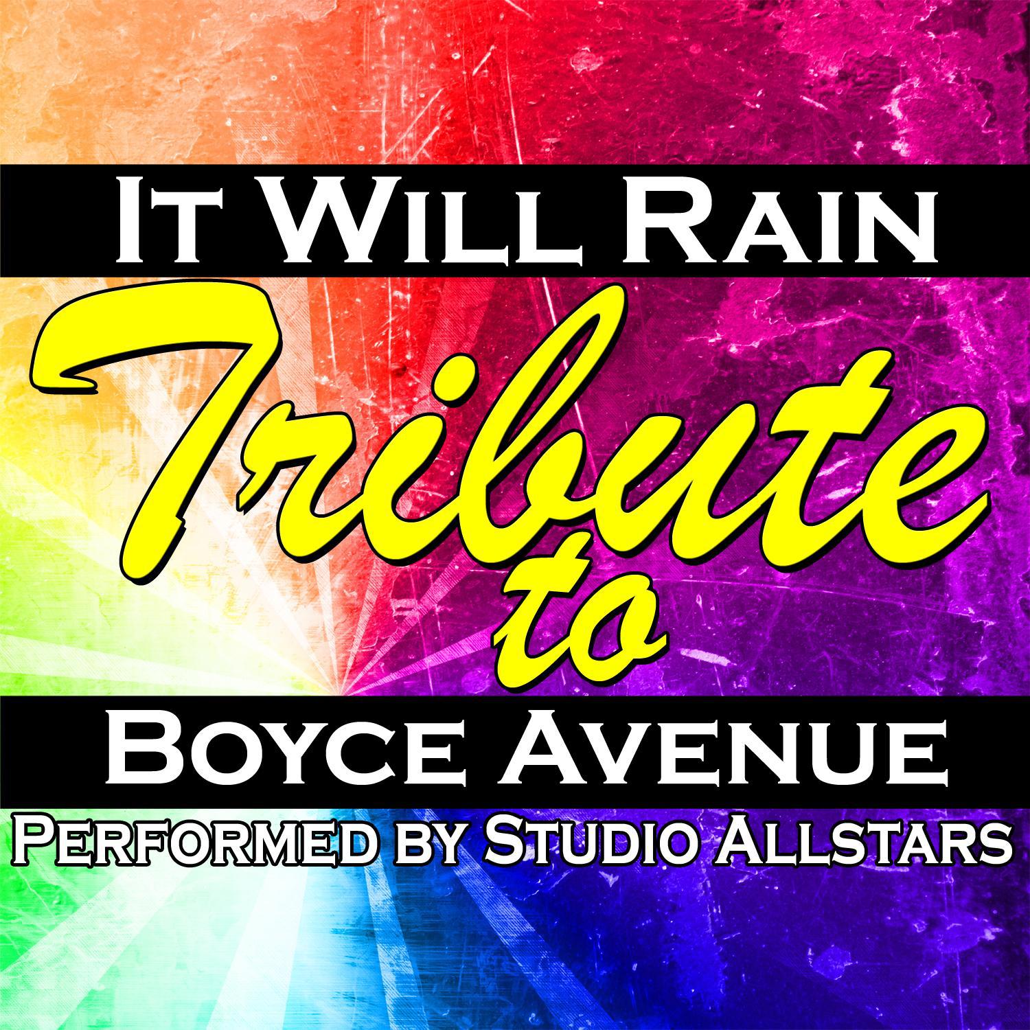 It Will Rain (A Tribute to Boyce Avenue) - Single专辑