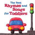 The Best Rhymes and Songs for Toddlers专辑