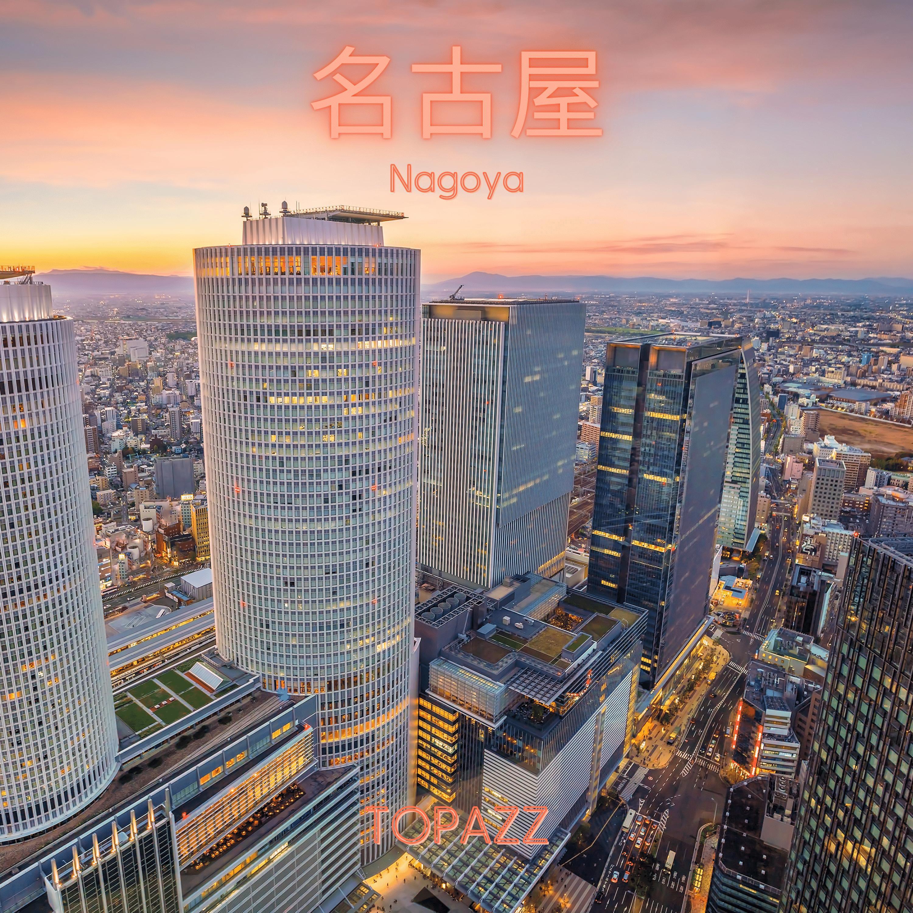 Topazz - Nagoya (Remastered)