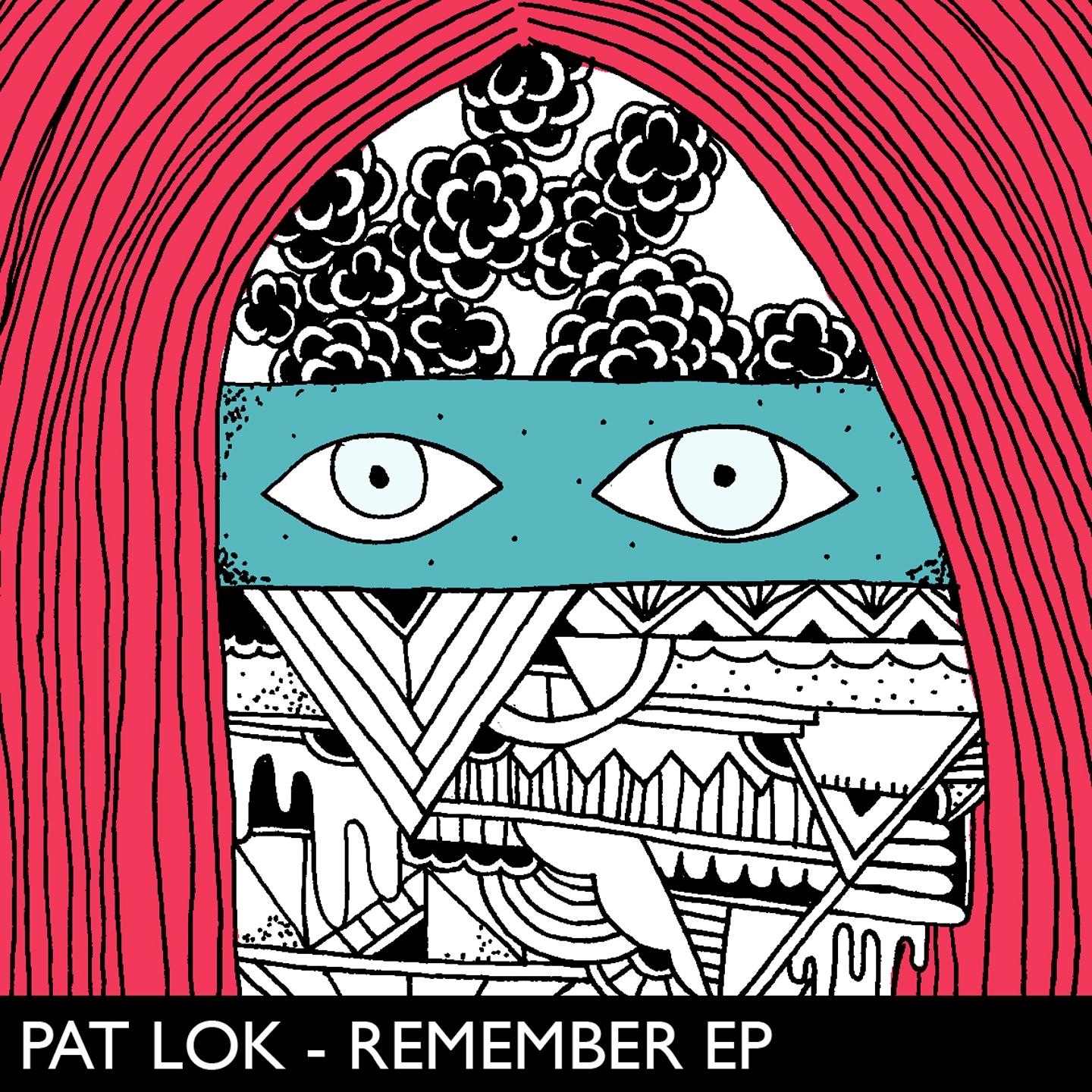 Pat Lok - Remember EP专辑