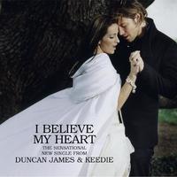 I Believe My Heart - Duncan James & Keedie