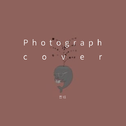 Photograph cover专辑