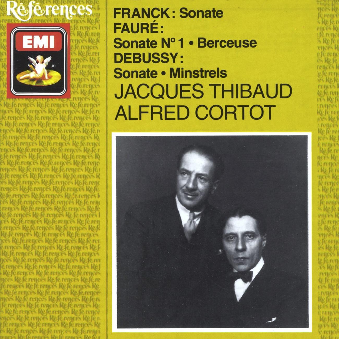 Franck: Sonate / Fauré: Sonate No. 1 / Debussy: Berceuse & Minstrels