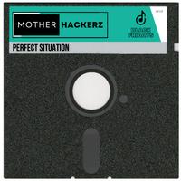 Mother Hackerz - Perfect Situation (Extended Mix) 120