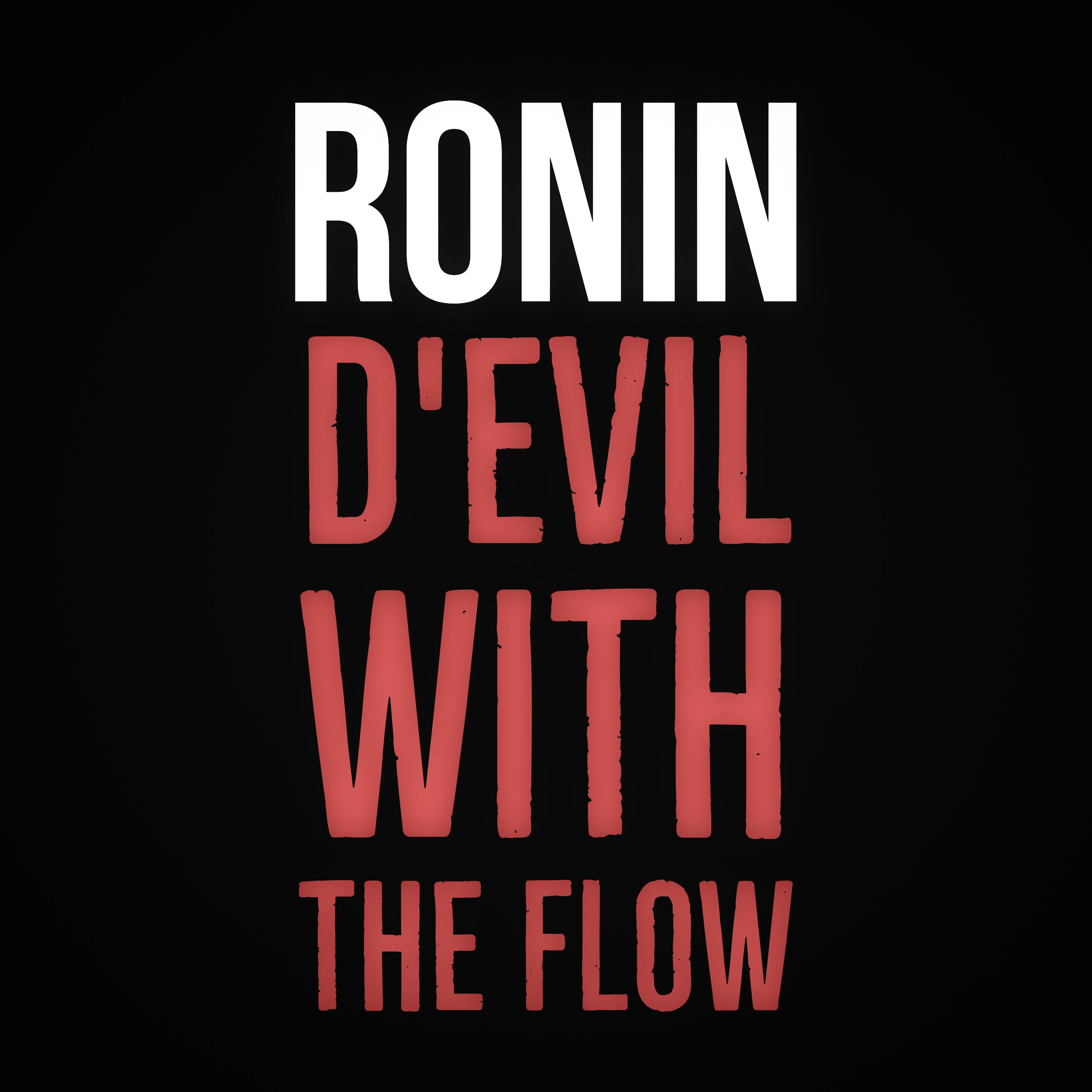 D'evil With The Flow