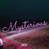 Meezy - Mysterious