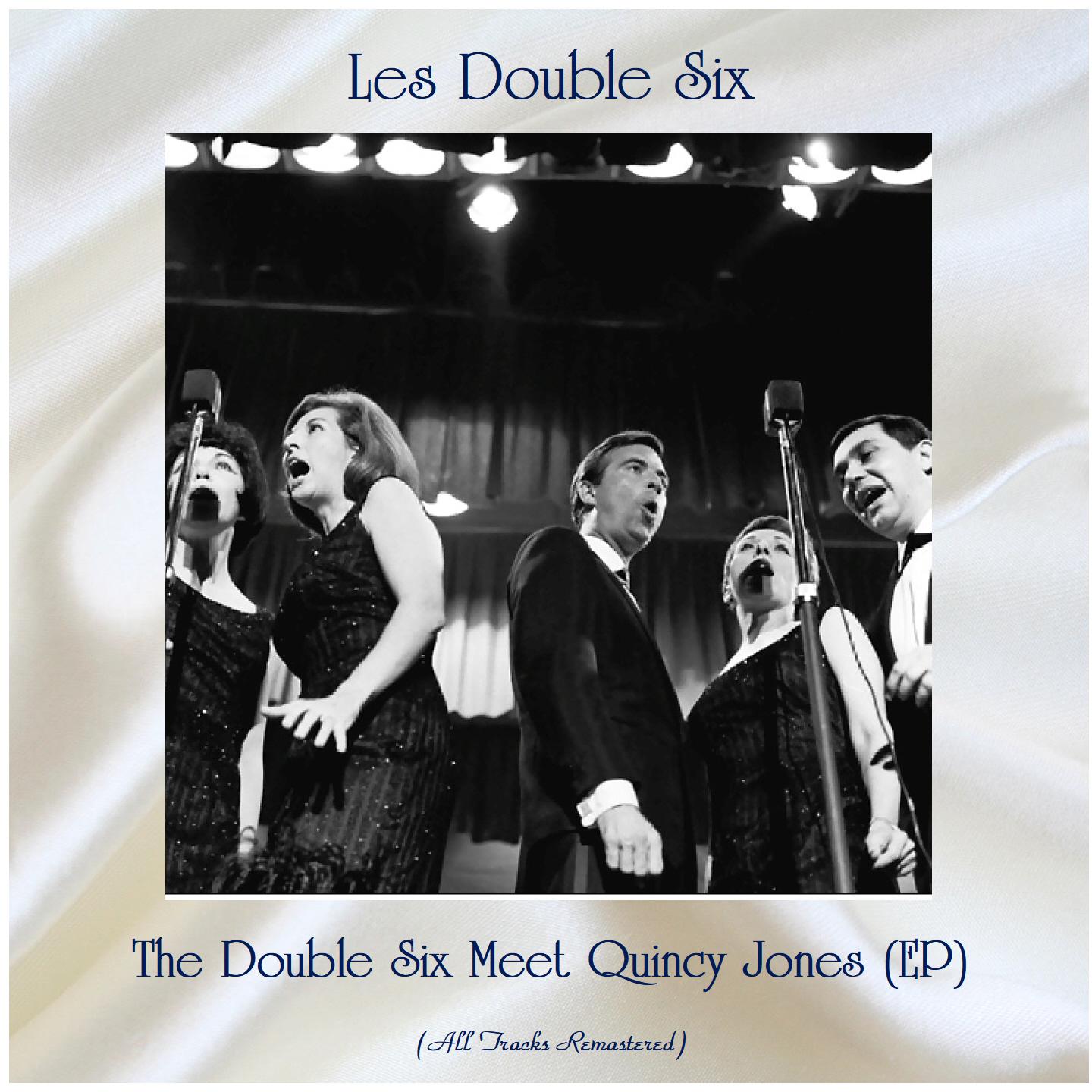 The Double Six Meet Quincy Jones (EP) (All Tracks Remastered)