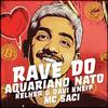 Kelner - Rave do Aquariano Nato