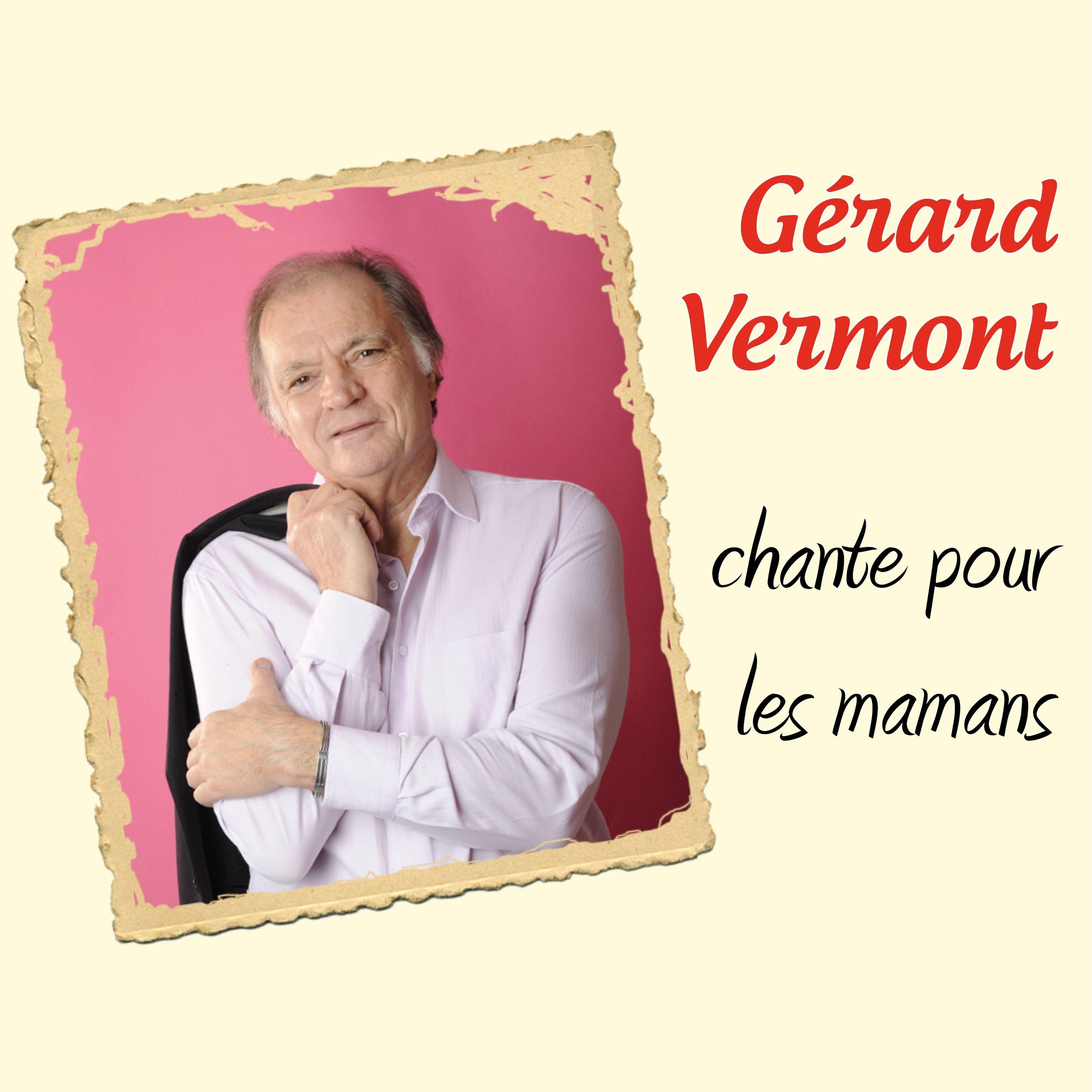 Gérard Vermont chante pour les mamans
