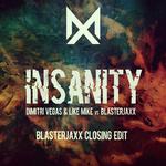 Insanity (Blasterjaxx Closing Edit)专辑