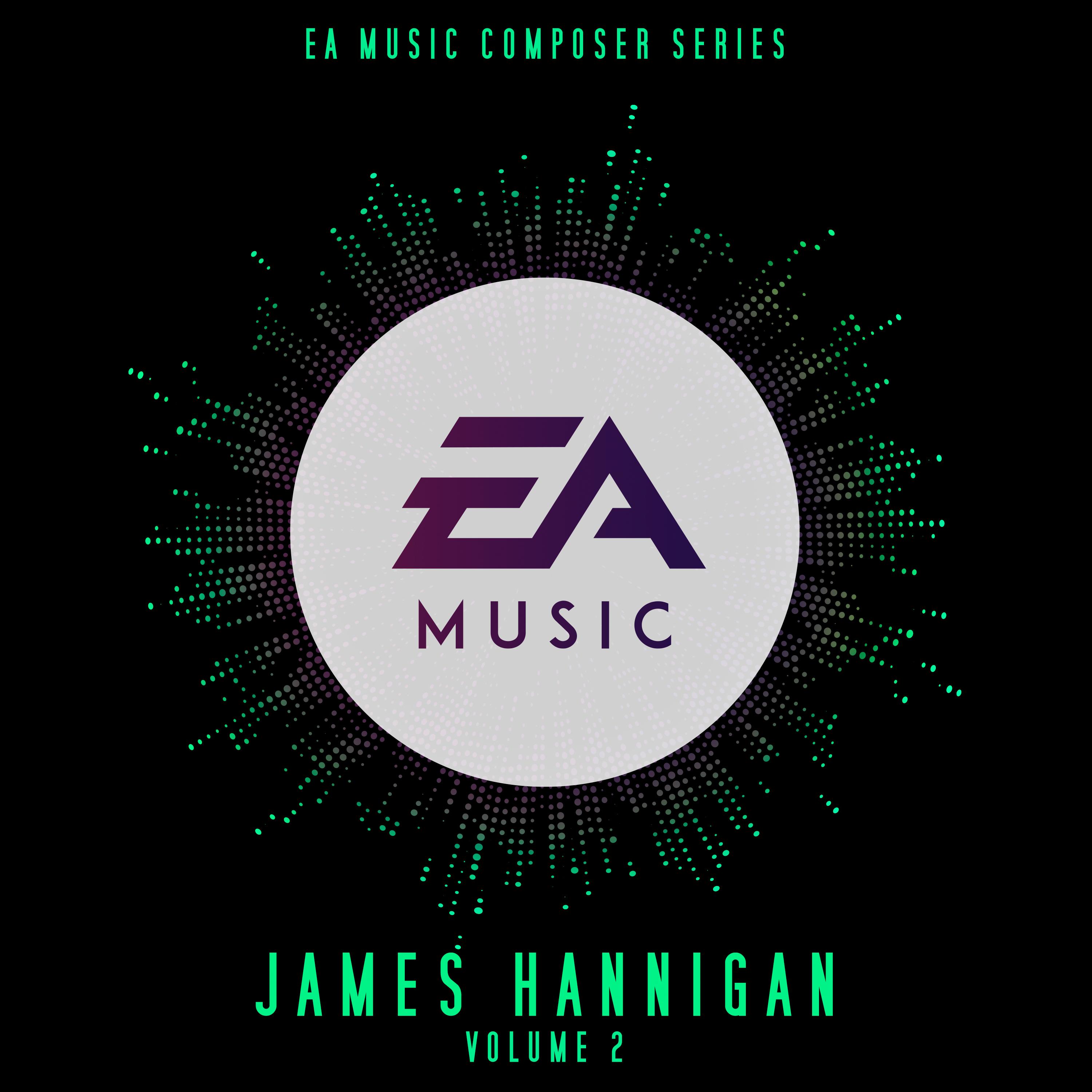 EA Music Composer Series: James Hannigan Vol. 2 (Original Soundtrack)