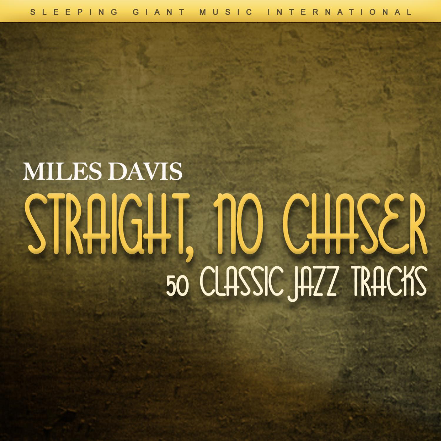 Straight, No Chaser - 50 Classic Jazz Tracks