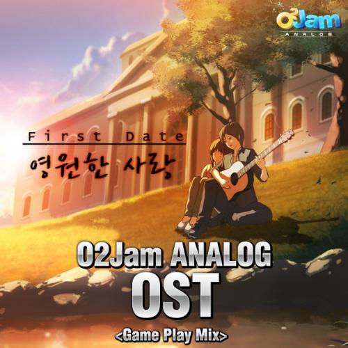 O2Jam Analog OST (오투잼 아날로그 OST) - First Date专辑