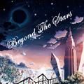 Beyond The Stars(超越星辰)