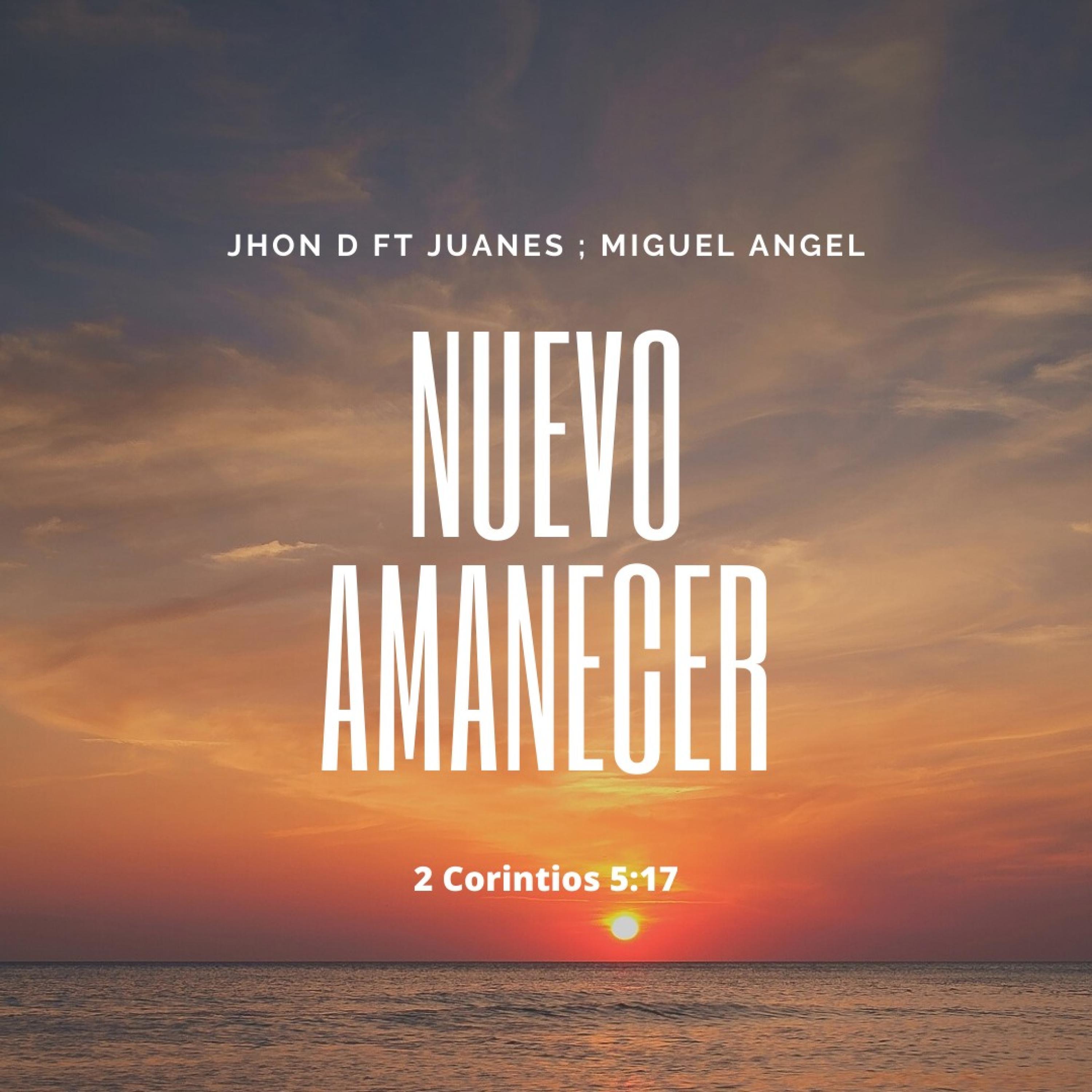 Nuevo Amanecer (feat. Juanes & Miguel Angel)