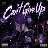 Can't Give Up(Slap House)