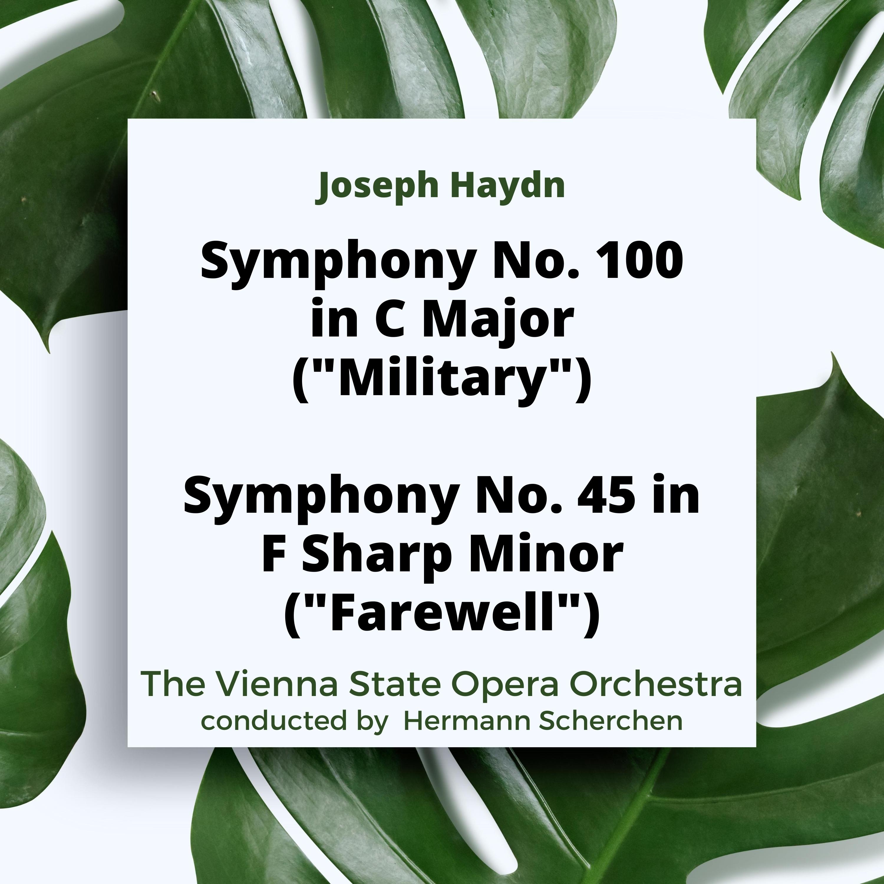 Haydn: Symphony No. 100 in C Major ("Military") / Symphony No. 45 in F Sharp Minor ("Farewell")