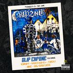 Crip2Nite (feat. Kurupt, Baby Eazy-E3, Threat, Nme, & Big Tray Deee) - Single专辑