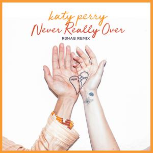 Katy Perry - Never Really Over （升7半音）
