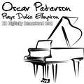 Oscar Peterson Plays Duke Ellington - (HD Digitally Remastered 2011)