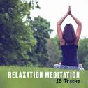 Relaxation Meditation 15 Tracks专辑