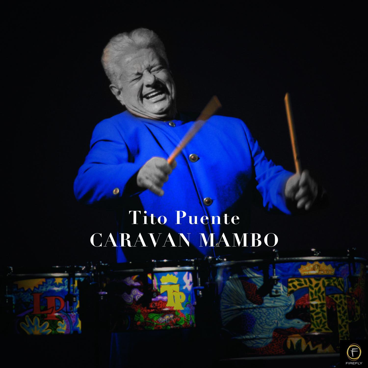 Tito Puente, Caravan Mambo