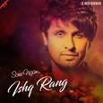 Ishq Rang By Sonu Nigam