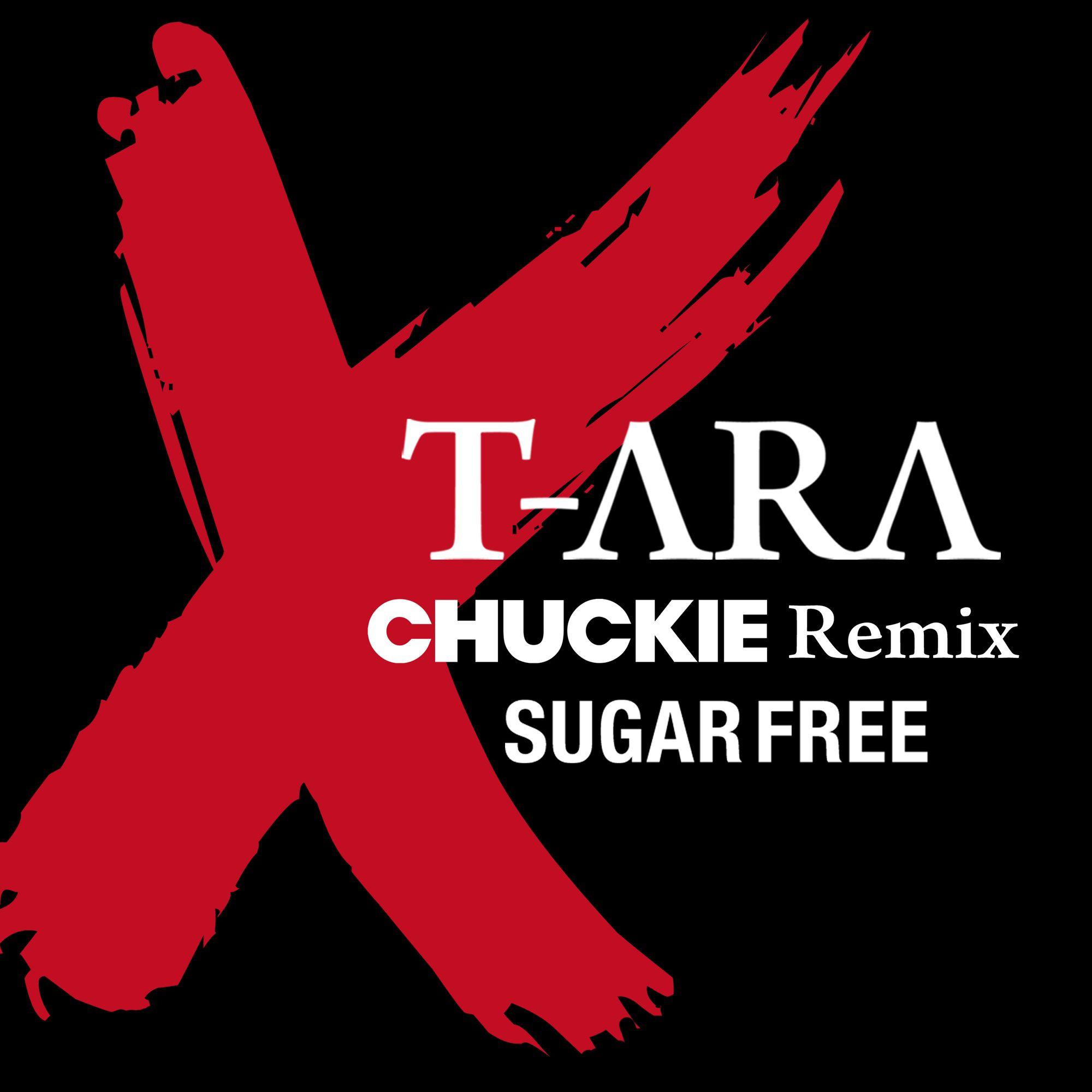 T-ARA `Sugar Free` (Chuckie Remix)专辑